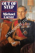 Book cover of Out of Step - Memoirs of a Field Marshal by CARVER, Michael